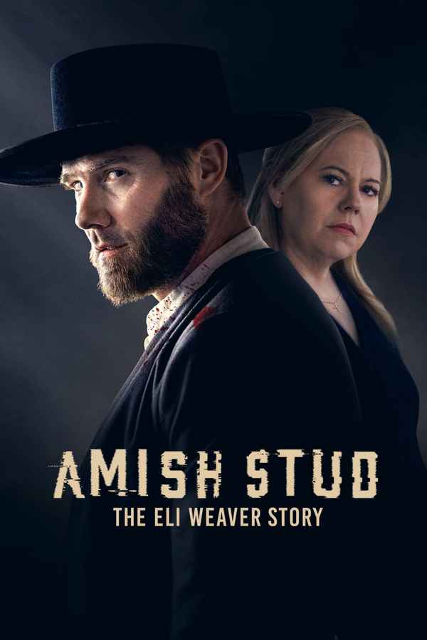 Amish Stud: The Eli Weaver Story Poster 4