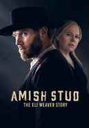 Amish Stud: The Eli Weaver Story Poster 7