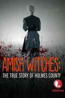 Amish Witches: The True Story of Holmes County Poster 2