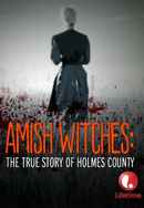 Amish Witches: The True Story of Holmes County Poster 3