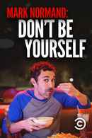 Amy Schumer Presents Mark Normand: Don't Be Yourself Poster 2