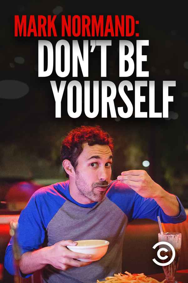 Amy Schumer Presents Mark Normand: Don't Be Yourself Poster 2