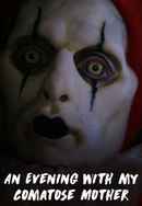 An Evening With My Comatose Mother Poster 4