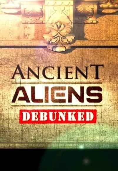 Ancient Aliens Debunked