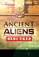 Ancient Aliens Debunked Poster 4