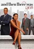 And Then There Was You Poster 7