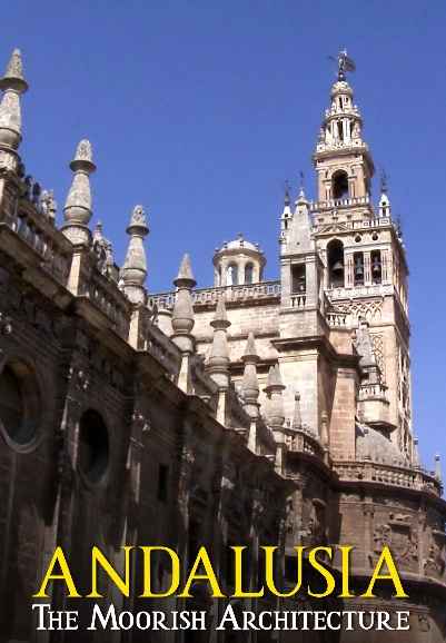 ANDALUSIA - The Moorish Architecture