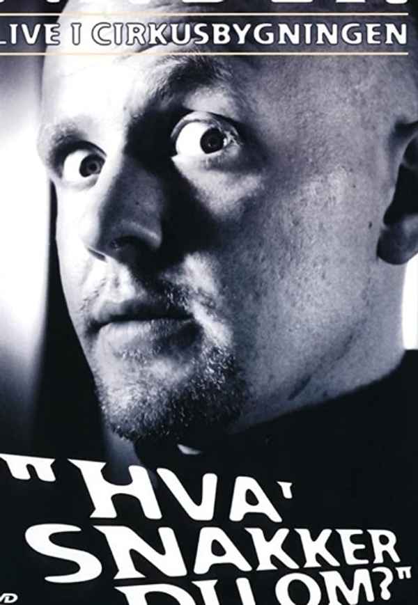 Anders Matthesen: Anden live i Cirkusbygningen - Hva' snakker du om? Poster 4