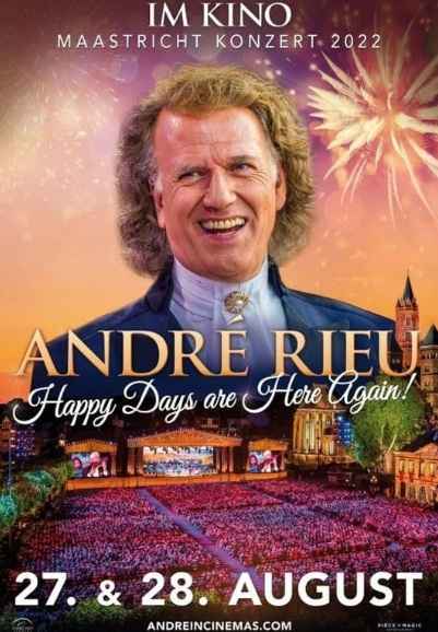 André Rieu Happy Days are Here Again 2022