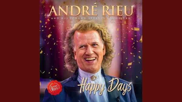 André Rieu Happy Days are Here Again 2022 Poster 1