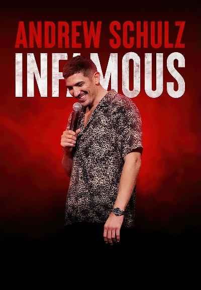 Andrew Schulz: Infamous