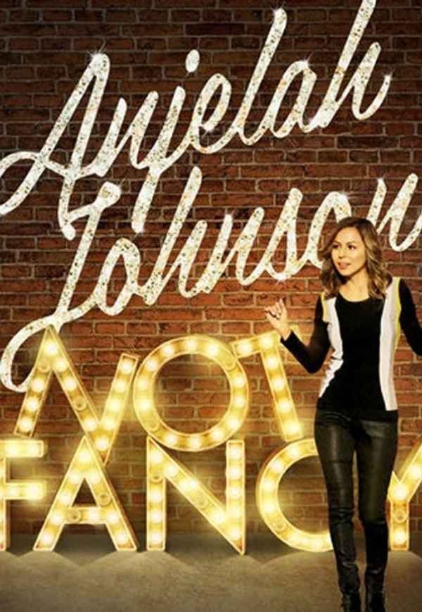Anjelah Johnson: Not Fancy Poster 6