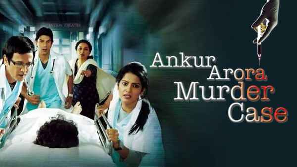 Ankur Arora Murder Case Poster 7