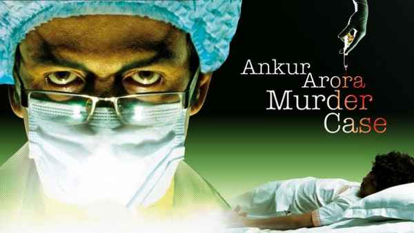 Ankur Arora Murder Case Poster 6