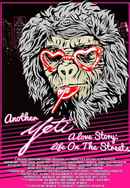 Another Yeti a Love Story: Life on the Streets Poster 2