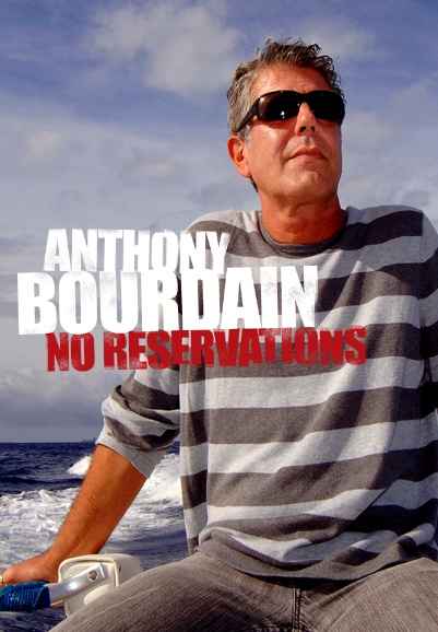 Anthony Bourdain: No Reservations