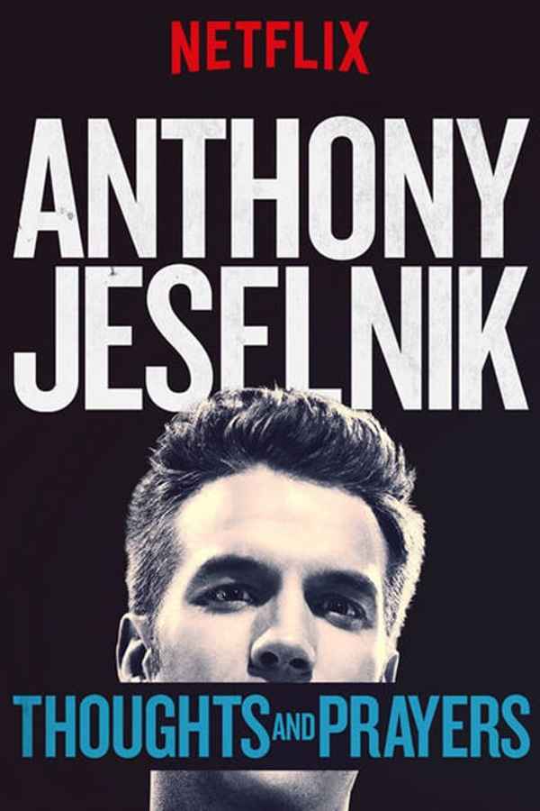 Anthony Jeselnik: Thoughts and Prayers Poster 4