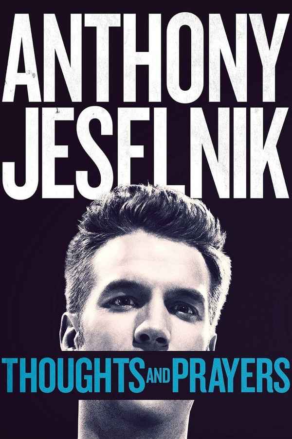 Anthony Jeselnik: Thoughts and Prayers Poster 3