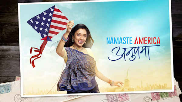 Anupama: Namaste America Poster 6