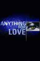 Anything For Love Poster 2
