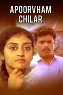 Apoorvam Chilar Poster 2