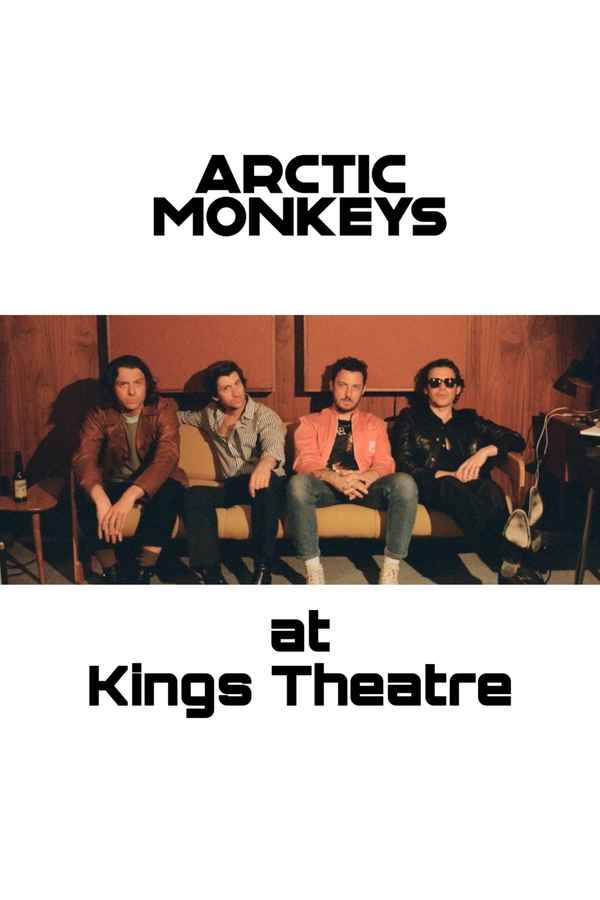 Arctic Monkeys at Kings Theatre Poster 1
