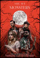 Are We Monsters Poster 3