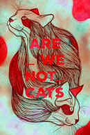 Are We Not Cats Poster 6