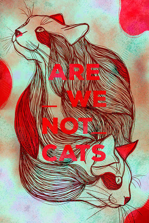 Are We Not Cats Poster 6