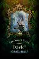 Are You Afraid of the Dark? Poster 6