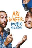 Ari Shaffir: Double Negative Poster 6