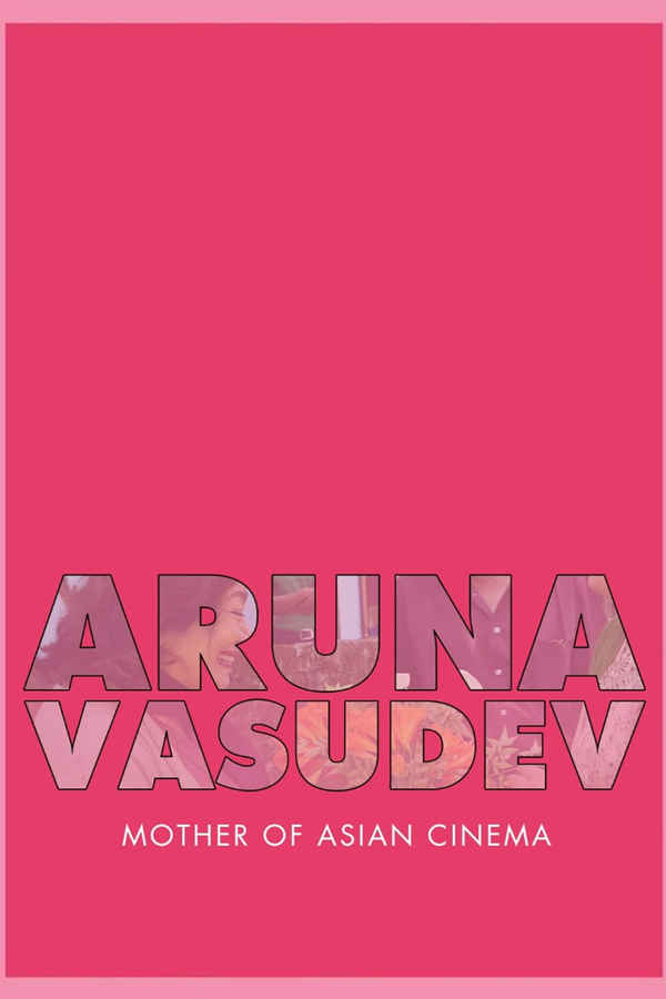 Aruna Vasudev – Mother of Asian Cinema
