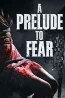 As a Prelude to Fear Poster 3
