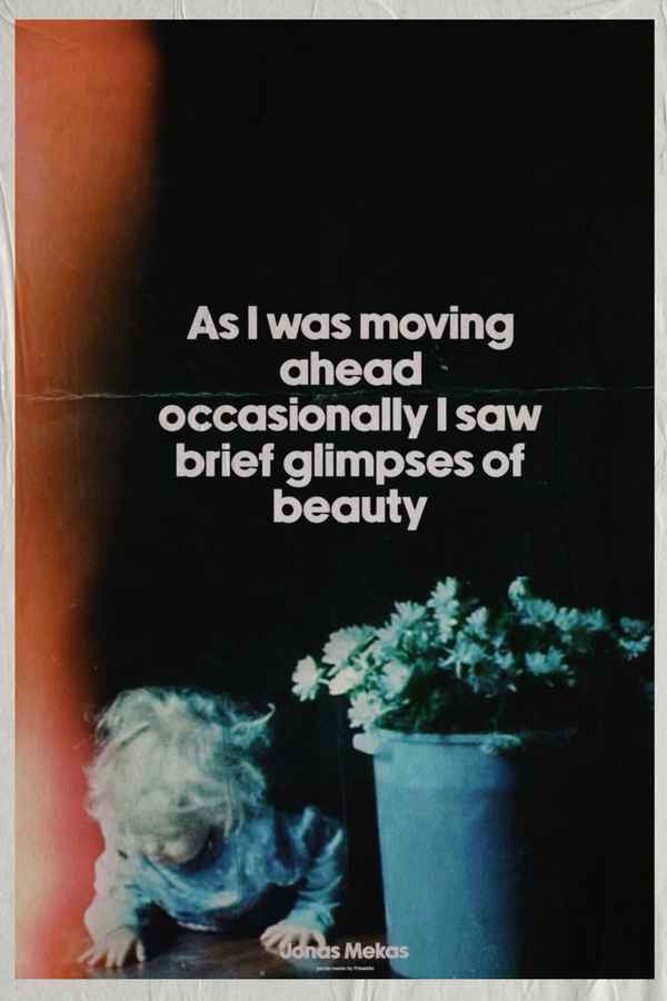 As I Was Moving Ahead Occasionally I Saw Brief Glimpses of Beauty Poster 1