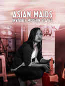 Asian Maids: Invisible Modern Slaves Poster 1