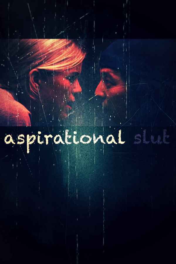 Aspirational Slut Poster 2