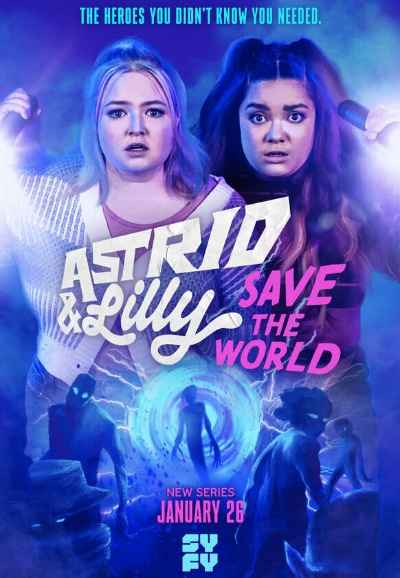 Astrid & Lilly Save the World