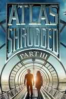 Atlas Shrugged: Part III Poster 6
