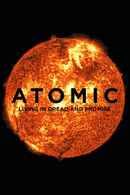 Atomic: Living in Dread and Promise Poster 3