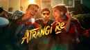 Atrangi Re Poster 2