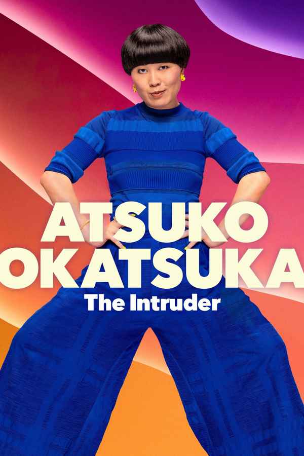 Atsuko Okatsuka: The Intruder Poster 2