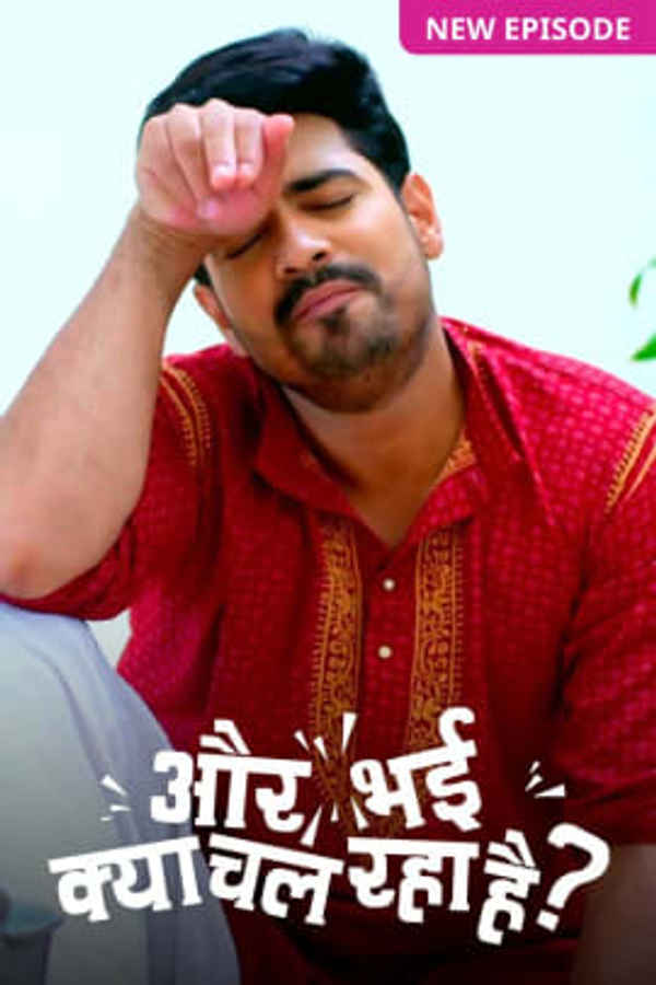 Aur Bhai Kya Chal Raha Hai Poster 2