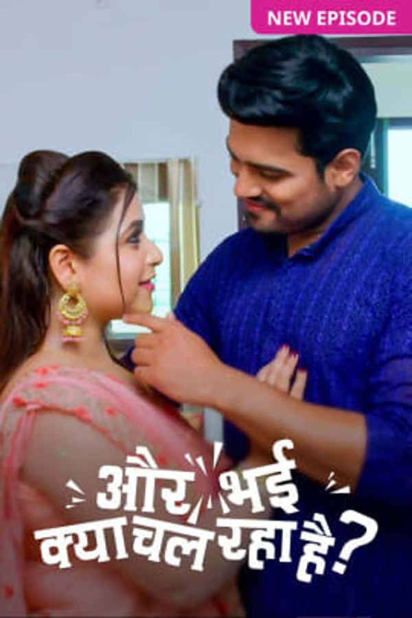 Aur Bhai Kya Chal Raha Hai Poster 3