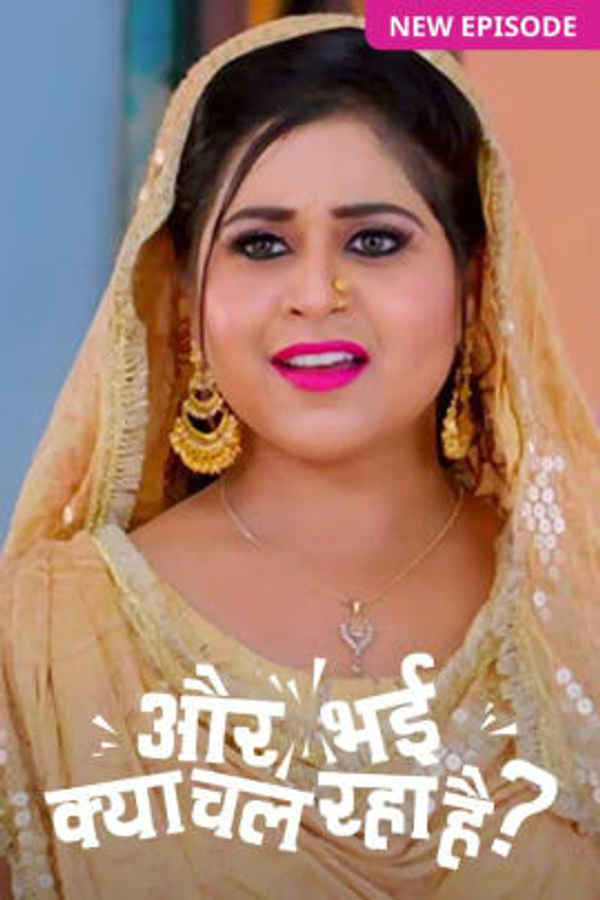Aur Bhai Kya Chal Raha Hai Poster 4