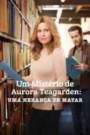 Aurora Teagarden Mysteries: An Inheritance to Die For Poster 6