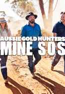 Aussie Gold Hunters: Mine SOS Poster 5