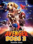 Avenger Dogs 2: Wonder Dogs Poster 1