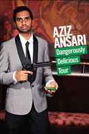 Aziz Ansari: Dangerously Delicious Poster 2