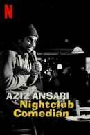 Aziz Ansari: Nightclub Comedian Poster 6