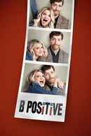 B Positive Poster 7